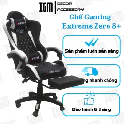 Ghế Gaming Extreme Zero S+ Có Gác Chân, Nhiều Màu Sắc, Đệm Ngồi Nâng Hạ + Ngả Lưng Bản Cao Cấp