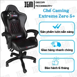 Ghế Gaming Extreme Zero S+ Có Gác Chân, Nhiều Màu Sắc, Đệm Ngồi Nâng Hạ + Ngả Lưng Bản Cao Cấp