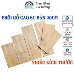 Gỗ Ghép Cao Su Bản 20cm Dùng Làm Kệ - Mặt Bàn. 100% Gỗ Thịt Có Độ Bền Cao Dễ Dàng Gia Công. Nhiều Kích Thước Lựa Chọn