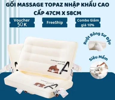 Gối Massage TOPAZ Nhập Khẩu Ruột Gối Bông Sơ Đậu Nành Cao Cấp Hỗ Trợ Giấc Ngủ Ngon Chống Đau Mỏi Vai Gáy Kích Cỡ 47 x 58