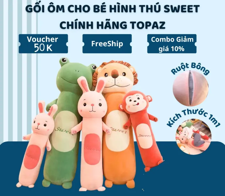 Gối Ôm Cho Bé Hình Thú Sweet Chính Hãng TOPAZ Nhập Khẩu Siêu To Dài 1m1 Cực Kì Đáng Yêu Vải Siêu Mịn Nhồi Bông Siêu Mềm